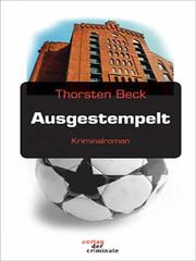 Ausgestempelt by Thorsten Beck