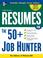 Cover of: Resumes for 50+ Job Hunters