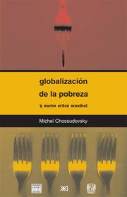 Cover of: Globalizacion de la pobreza y nuevo orden mundial by 