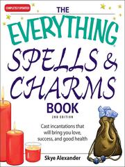 Cover of: The Everything Spells and Charms Book | 