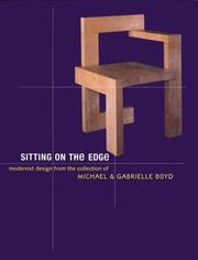 Cover of: Sitting on the edge: modernist design from the collection of Michael & Gabrielle Boyd