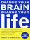 Cover of: Change Your Brain, Change Your Life