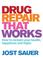 Cover of: Drug Repair That Works