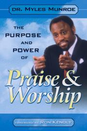 Cover of: Purpose and Power of Praise & Worship by 