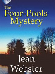 Cover of: The Four-Pools Mystery by Jean Webster