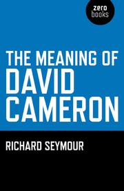 Cover of: The Meaning of David Cameron by 