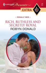 Cover of: Rich, Ruthless and Secretly Royal by 
