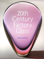Cover of: 20th century factory glass