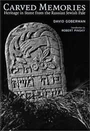 Cover of: Carved memories: heritage in stone from the Russian Jewish Pale