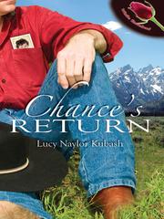 Front cover of Chance's Return by Lucy Naylor Kubash