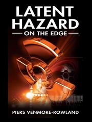 Cover of: LATENT HAZARD - on the edge