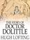 Cover of: The Story of Doctor Dolittle: Being the History of His Peculiar Life at Home and Astonishing Adventures in Foreign Parts Never Before Printed
