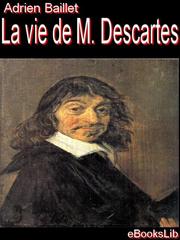 Cover of: La Vie de M. Descartes