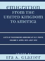 Cover of: Emigration from the United Kingdom to America, Volume 5 April 1872-July 1872