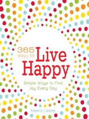Cover of: 365 Ways to Live Happy by 