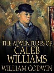 Cover of: The Adventures of Caleb Williams by 