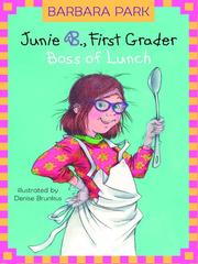 Cover of: Junie B., First Grader: Boss of Lunch