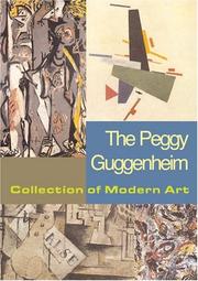 The Peggy Guggenheim Collection of Modern Art by Nicolas Calas, Elena Calas