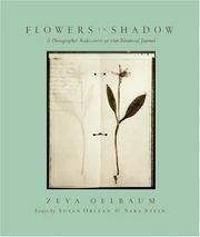Cover of: Flowers in shadow: a photographer rediscovers a Victorian botanical journal