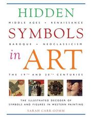 Cover of: Hidden Symbols in Art: The Illustrated Decoder of Symbols and Figures in Western Painting