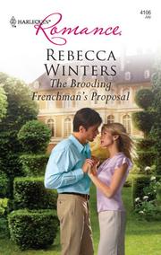 The Brooding Frenchman’s Proposal by Rebecca Winters