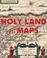 Cover of: Holy Land in Maps