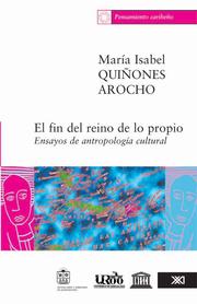 Cover of: El fin del reino de lo propio by Maria Isabel Quinones Arocho