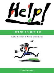 Cover of: Help! I Want to Get Fit