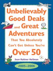 Cover of: Unbelievably Good Deals and Great Adventures That You Absolutely Can't Get Unless You're Over 50, 2005-2006