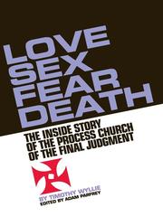 Love Sex Fear Death by Timothy Wyllie
