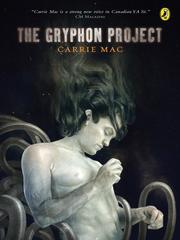 Cover of The Gryphon Project by Carrie Mac
