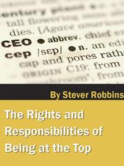 Cover of: The Rights and Responsibilities of Being at the Top