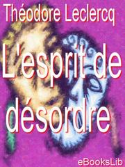 Cover of L'esprit de desordre by M. Theodore Leclercq