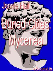 Cover of: Buried Cities: Mycenea