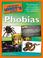 Cover of: The Complete Idiot's Guide to Phobias