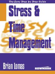 Cover of: Easy Step by Step Guide to Stress and Time Management