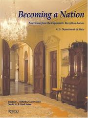 Cover of: Becoming a Nation: Americana from the Diplomatic Reception Rooms, U.S. Department of State