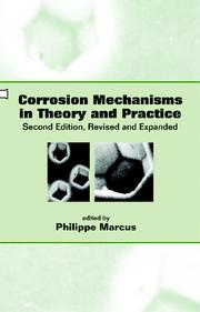 Cover of: Corrosion Mechanisms in Theory and Practice