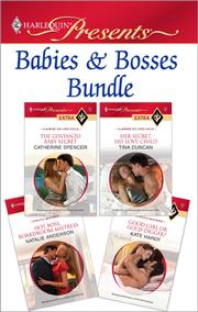 Cover of: Babies & Bosses Bundle: Costanzo Baby Secret / Her Secret, His Love-Child / Hot Boss, Boardroom Mistress / Good Girl or Gold-Digger?