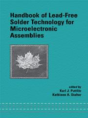 Handbook of Lead-Free Solder Technology for Microelectronic Assemblies by Karl J Puttlitz