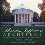 Cover of: Thomas Jefferson: The Built Legacy of Our Third President