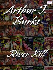 Front cover of River Kill by Arthur J Burks