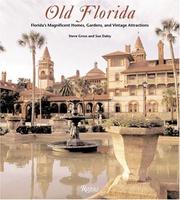 Cover of: Old Florida: Florida's Magnificent Homes, Gardens and Vintage Attractions