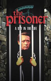 Cover of: The Prisoner:  A Day in the Life