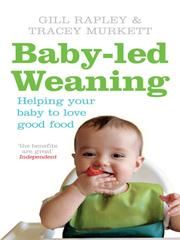 Baby-led Weaning by Gill Rapley