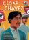 Cover of: Cesar Chavez (Cesar Chavez)