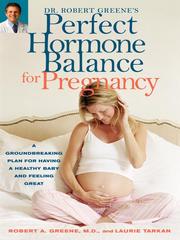 Cover of: Dr. Robert Greene's Perfect Hormone Balance for Pregnancy