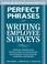 Cover of: Perfect Phrases for Writing Employee Surveys