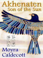 Cover of: Akhenaten: Son of the Sun