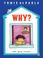 Cover of: Why? The War Years